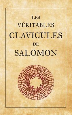 Les V?ritables Clavicules de Salomon - Salomon