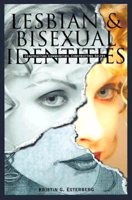 Lesbian & Bisexual Identities - Esterberg, Kristin