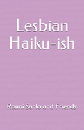 Lesbian Haiku-ish