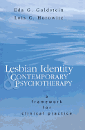 Lesbian Identity and Contemporary Psychotherapy: A Framework for Clinical Practice