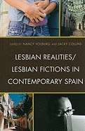 Lesbian Realities/Lesbian Fictions in Contemporary Spain