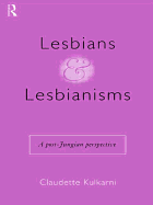 Lesbians and Lesbianisms: A Post-Jungian Perspective