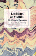 Lesbians at Midlife: The Creative Transition, an Anthology