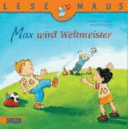 Lesemaus. Max Wird Weltmeister