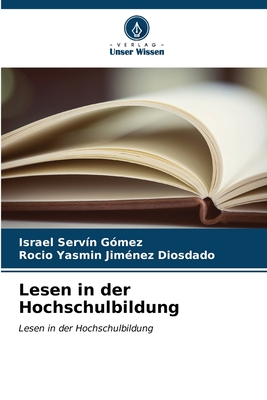 Lesen in der Hochschulbildung - Serv?n G?mez, Israel, and Jim?nez Diosdado, Rocio Yasmin