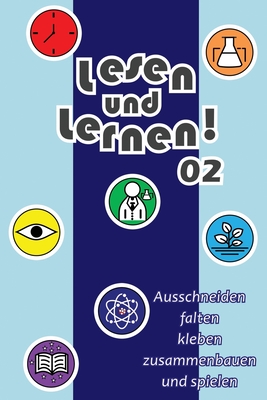 Lesen und Lernen! 02: Ausschneiden, falten, kleben, zusammenbauen und spielen - Lino, Davi Campoy, and Lino, Jo?o