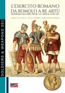 L'esercito romano da Romolo a re Art?