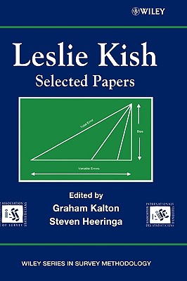 Leslie Kish: Selected Papers - Kalton, Graham (Editor), and Heeringa, Steven (Editor)