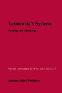 Lesniewski's Systems: Ontology and Mereology