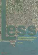 Less: Alternative Living Strategies/Strategie Alternative Dell'abitare