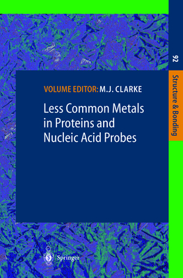 Less Common Metals in Proteins and Nucleic Acid Probes - Clarke, Michael J. (Editor), and Allan, C.B. (Contributions by), and Davidson, G. (Contributions by)