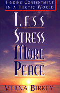 Less Stress, More Peace: Finding Contentment in a Hectic World