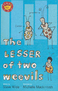 Lesser of Two Weevils - Steve and Mackintos Wide