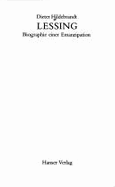 Lessing : Biographie e. Emanzipation - Hildebrandt, Dieter