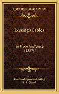 Lessing's Fables: In Prose and Verse (1887)