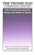Lesson Book Level 2: Triune God and the Person and Work of Christ