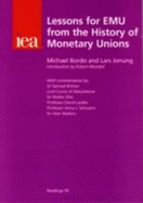 Lessons for Emu from the History of Monetary Unions