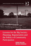 Lessons for the Big Society: Planning, Regeneration, and the Politics of Community Participation