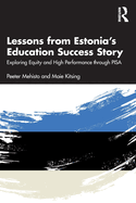 Lessons from Estonia's Education Success Story: Exploring Equity and High Performance through PISA