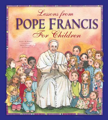 Lessons from Pope Francis for Children - Burrin, Angela