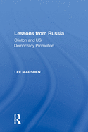 Lessons from Russia: Clinton and US Democracy Promotion