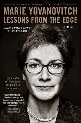 Lessons from the Edge: A Memoir - Yovanovitch, Marie
