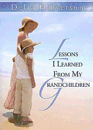 Lessons I Learned from My Grandchildren