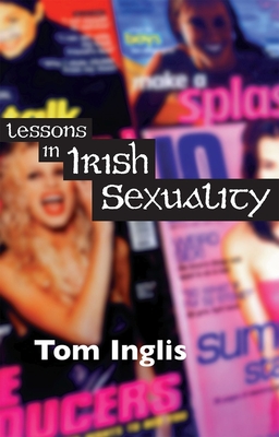 Lessons in Irish Sexuality - Inglis, Tom