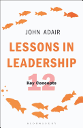 Lessons in Leadership: 12 Key Concepts