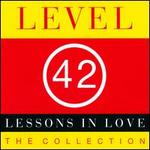 Lessons in Love: The Collection - Level 42