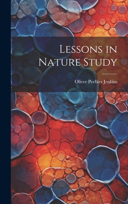 Lessons in Nature Study - Jenkins, Oliver Peebles