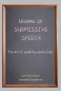 Lessons in Submissive Speech