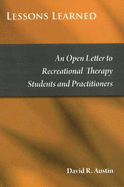 Lessons Learned: An Open Letter to Recreational Therapy Students & Practitioners