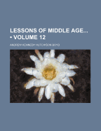 Lessons of Middle Age (Volume 12)