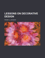 Lessons on Decorative Design