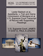 Lester Baldwin Et Al., Appellants, V. Fish and Game Commission of Montana Et Al. U.S. Supreme Court Transcript of Record with Supporting Pleadings