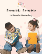 Let Dansk Grsk lseforst?elsesbog: Easy Danish-Greek Reading Comprehension Book