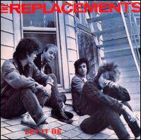 Let It Be [Deluxe Edition] - The Replacements