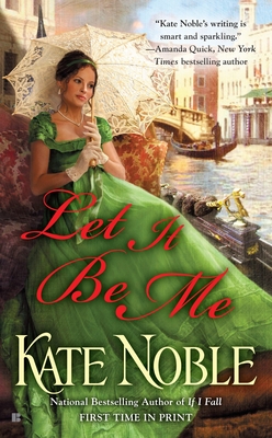 Let It Be Me - Noble, Kate