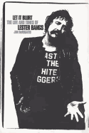 Let it Blurt: The Life and Times of Lester Bangs