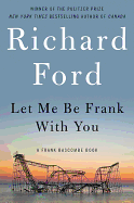 Let Me Be Frank with You - Ford, Richard