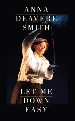 Let Me Down Easy (Tcg Edition) - Smith, Anna Deavere