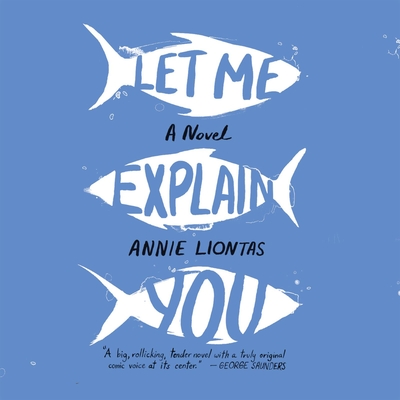 Let Me Explain You - Liontas, Annie, and Dean, Robertson (Narrator)