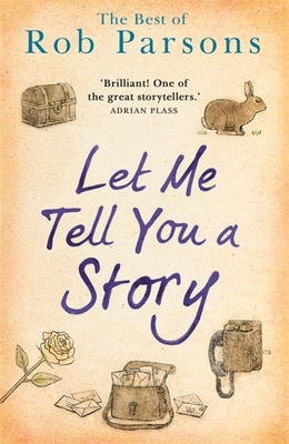 Let Me Tell You A Story - Parsons, Rob