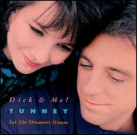 Let the Dreamers Dream - Dick & Mel Tunney
