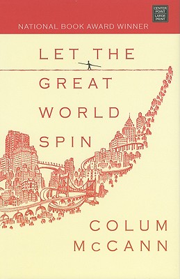 Let the Great World Spin - McCann, Colum