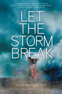 Let the Storm Break, 2