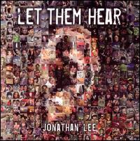 Let Them Hear - Jonathan Lee
