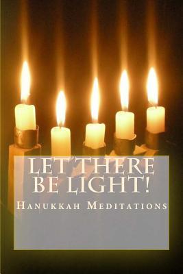 Let There Be Light!: Hanukkah Meditations - Main, Robin