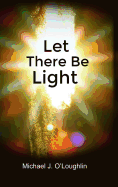 Let There Be Light